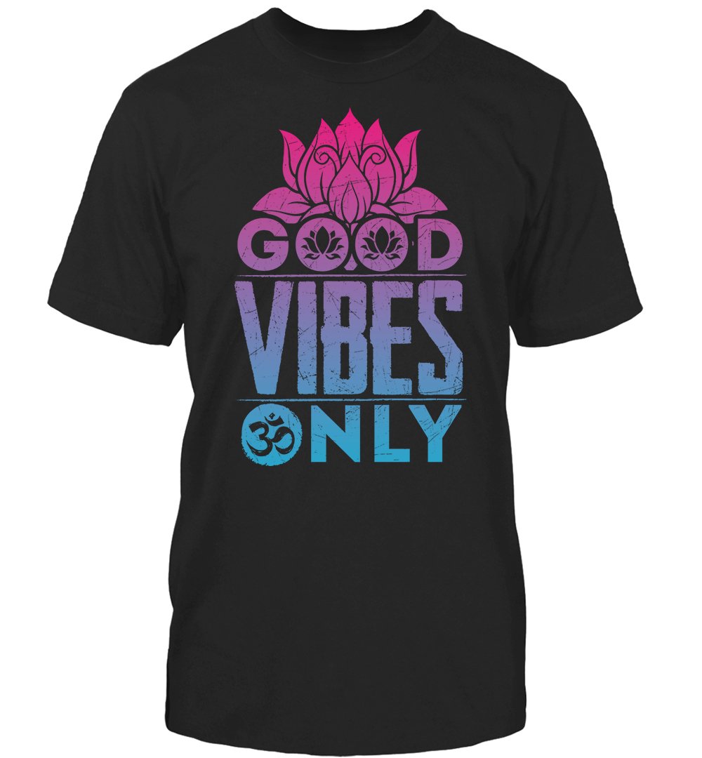 Good Vibes Only